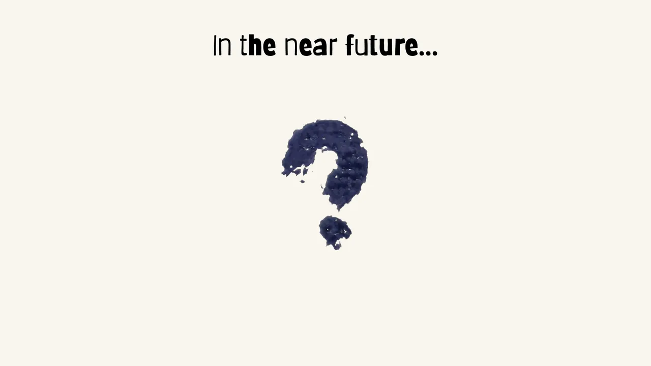 In the near future...