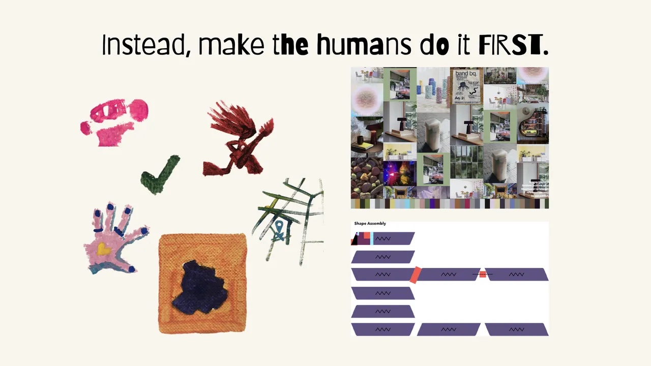 Instead, make the humans do it FIRST
